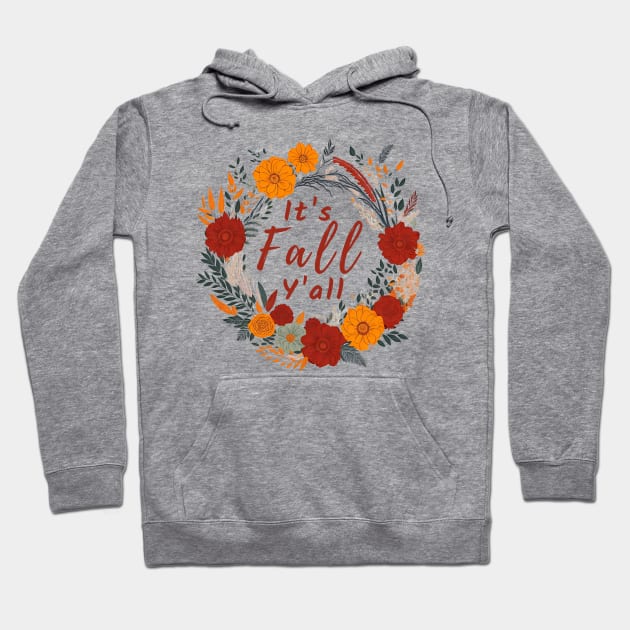 Its Fall Yall Hoodie by MtWoodson